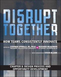 Design Process and Opportunity Development (Chapter 8 from Disrupt Together) (eBook, ePUB) - Spinelli, Stephen; McGowan, Heather