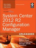 System Center 2012 R2 Configuration Manager Unleashed (eBook, ePUB)