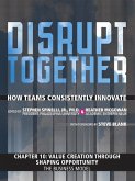 Value Creation through Shaping Opportunity - The Business Model (Chapter 10 from Disrupt Together) (eBook, ePUB)