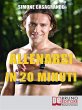 Allenarsi in 20 Minuti (eBook, ePUB) - Bild 1