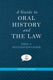 A Guide to Oral History and the Law (eBook, ePUB) A Guide to Oral History and the Law (eBook, ePUB)