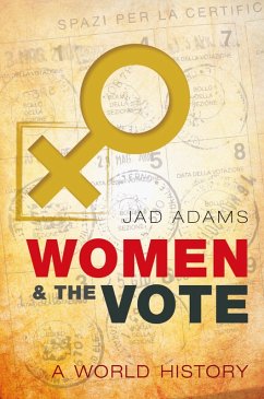 Women and the Vote (eBook, PDF) - Adams, Jad