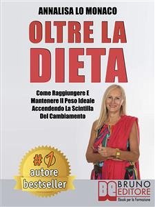 Oltre La Dieta (eBook, ePUB) - LO MONACO, ANNALISA