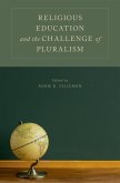 Religious Education and the Challenge of Pluralism (eBook, ePUB)