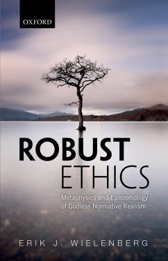 Robust Ethics (eBook, PDF) - Wielenberg, Erik J.