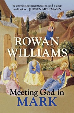 Meeting God in Mark (eBook, ePUB) - Williams, Rowan