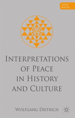 Interpretations of Peace in History and Culture (eBook, PDF)