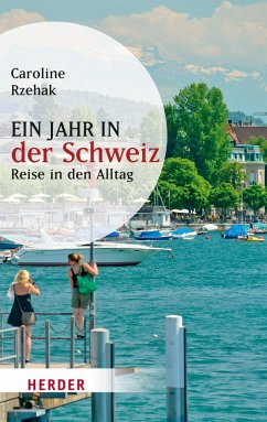 Ein Jahr in der Schweiz (eBook, ePUB) - Rzehak, Caroline