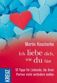 Ich liebe dich, wie du bist (eBook, ePUB)