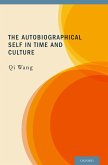 The Autobiographical Self in Time and Culture (eBook, PDF)