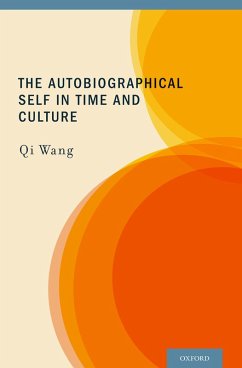 The Autobiographical Self in Time and Culture (eBook, PDF) - Wang, Qi