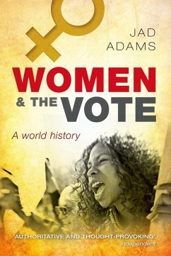 Women and the Vote (eBook, ePUB) - Adams, Jad