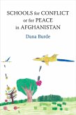 Schools for Conflict or for Peace in Afghanistan (eBook, ePUB) Schools for Conflict or for Peace in Afghanistan (eBook, ePUB)