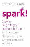 Spark! (eBook, ePUB) Spark! (eBook, ePUB)