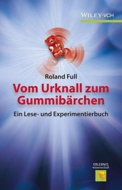 Vom Urknall zum Gummibärchen (eBook, ePUB) - Full, Roland