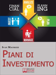 Piani di Investimento. Come Creare una Strategia di Investimento di Capitale attraverso le Dinamiche dei Cicli Economici. (Ebook Italiano - Anteprima Gratis) (eBook, ePUB) - MAURIZZI, IVAN