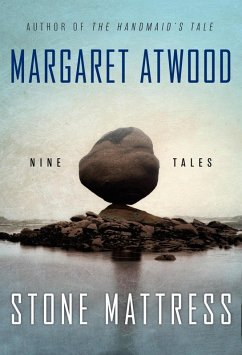 Stone Mattress (eBook, ePUB) - Atwood, Margaret