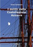 I Delitti Della Costellazione Azzurra (eBook, ePUB)