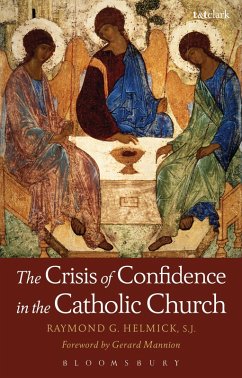 The Crisis of Confidence in the Catholic Church (eBook, ePUB) - Helmick Sj, Raymond G.