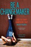 Be a Changemaker (eBook, ePUB) Be a Changemaker (eBook, ePUB)