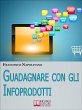 Guadagnare con gli Infoprodotti.... - Bild 1