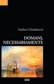 Domani, necessariamente (eBook, ePUB)