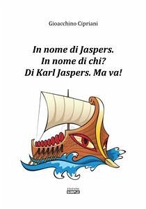 In nome di Jaspers (eBook, ePUB) - Cipriani, Gioacchino