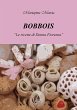 Bobbois - le Ricette di Donna Fiorenza... - Bild 1