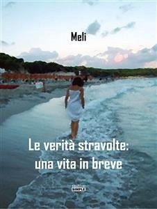 Le verita' stravolte (eBook, ePUB) - Pregadio, Carmela