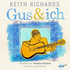 Gus & ich (eBook, ePUB) - Richards, Keith