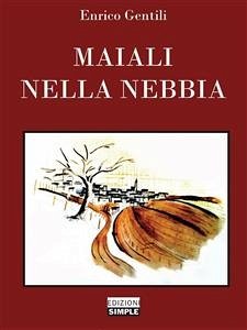 Maiali nella nebbia (eBook, ePUB) - Gentili, Enrico