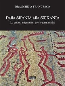 Dalla Skania alla S(i)kania (eBook, ePUB) - Branchina, Francesco