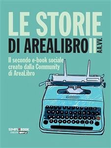 Le storie di AreaLibro II (eBook, ePUB) - VV., AA.
