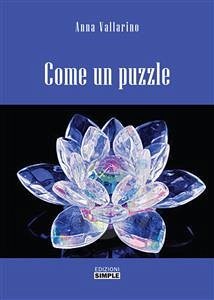 Come un puzzle (eBook, ePUB) - Vallarino, Anna