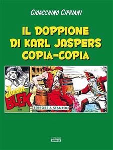 Il doppione di Karl Jaspers copia-copia (eBook, ePUB) - Cipriani, Gioacchino