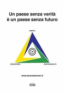 Un paese senza verita' è un paese senza futuro (eBook, ePUB) - lavoratoriveri