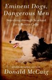 Eminent Dogs, Dangerous Men (eBook, ePUB) Eminent Dogs, Dangerous Men (eBook, ePUB)
