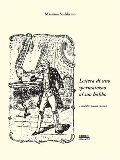 Lettera di uno spermatozoo al suo babbo (eBook, ePUB) Cover Lettera di uno spermatozoo al suo babbo (eBook, ePUB)