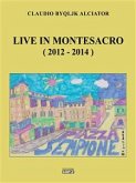Live in Montesacro (2012-2014) (eBook, ePUB)