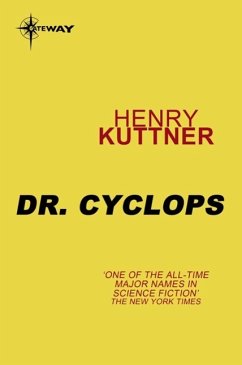 Dr Cyclops (eBook, ePUB) - Kuttner, Henry