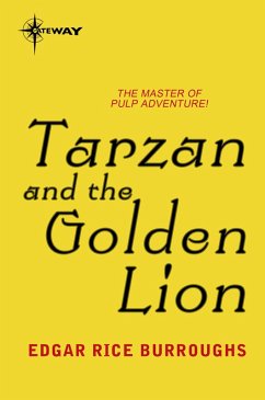 Tarzan and the Golden Lion (eBook, ePUB) - Burroughs, Edgar Rice