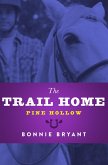 The Trail Home (eBook, ePUB) The Trail Home (eBook, ePUB)