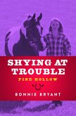 Shying at Trouble (eBook, ePUB) Shying at Trouble (eBook, ePUB)