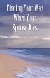 Finding Your Way When Your Spouse Dies... - Bild 1