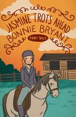 Jasmine Trots Ahead (eBook, ePUB) Jasmine Trots Ahead (eBook, ePUB)