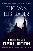 Beneath an Opal Moon (eBook, ePUB) Beneath an Opal Moon (eBook, ePUB)
