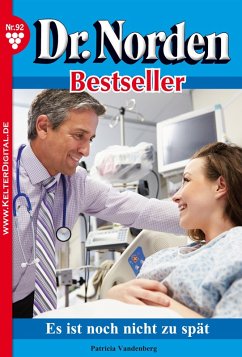 Dr. Norden Bestseller 92 - Arztroman (eBook, ePUB) - Vandenberg, Patricia