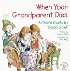 When Your Grandparent Dies (eBook, ePUB)