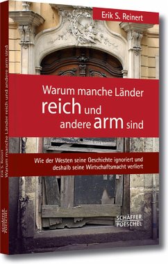 Warum manche Länder reich und andere arm sind (eBook, PDF) - Reinert, Erik S.