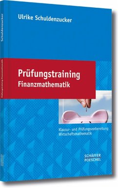 Prüfungstraining Finanzmathematik (eBook, PDF) - Schuldenzucker, Ulrike